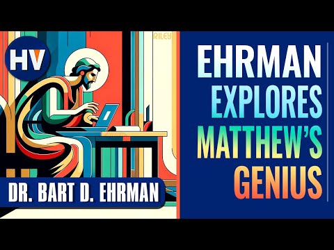 The Genius of Matthew's Gospel | Dr. Bart D. Ehrman