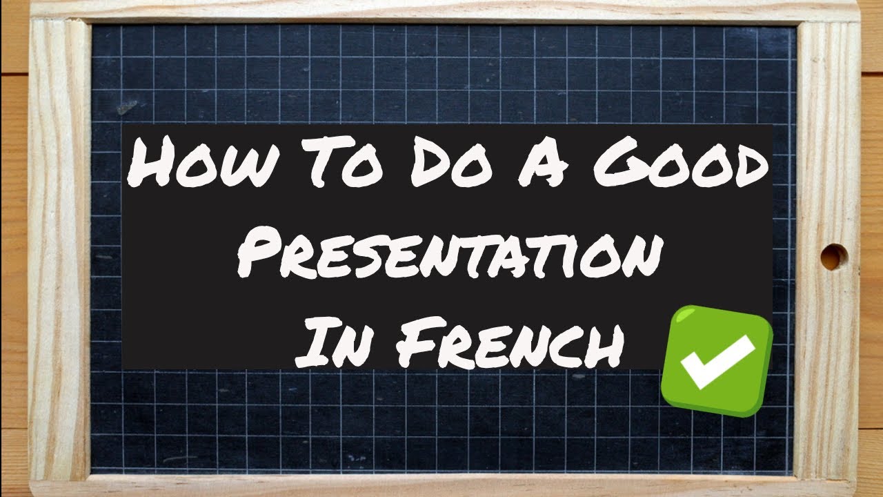 our presentation in french