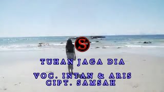 INTAN & ARIS - TUHAN JAGA DIA (Official Musik) Lagu Pop Melayu #Viral