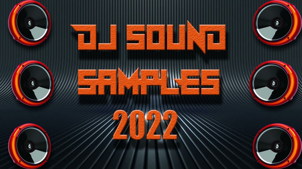 DJ Sound Effects 2022 | DJ Sample 22 ( WITH DOWNLOAD LINK)