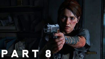 THE LAST OF US 2 Walkthrough Gameplay Part 8 (Last of Us Part 2)