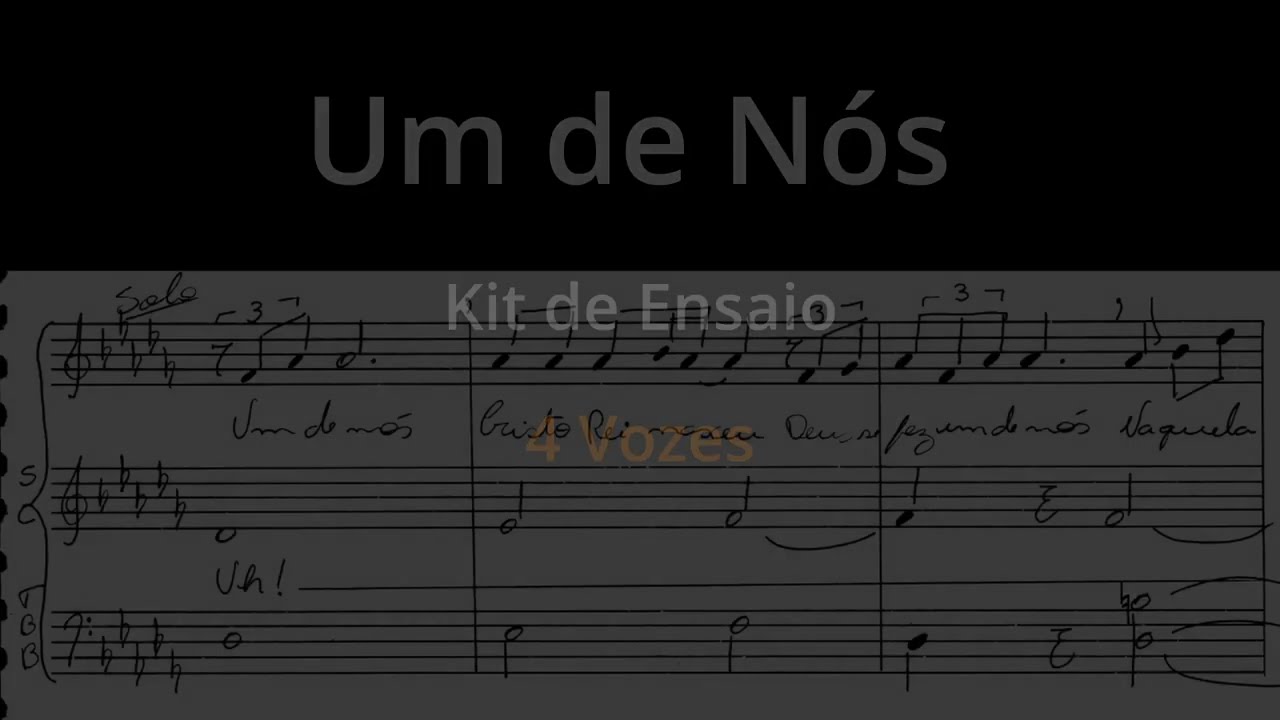 Um de Nós - Kit de Ensaio  -  4 vozes