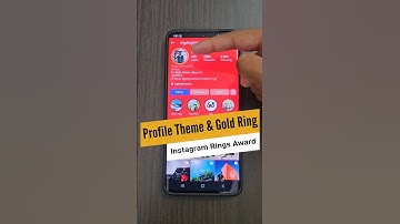 Instagram Profile Theme & Golden Story Ring | Instagram Rings Award Feature