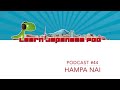 Podcast 44: What does Hampa nai mean?