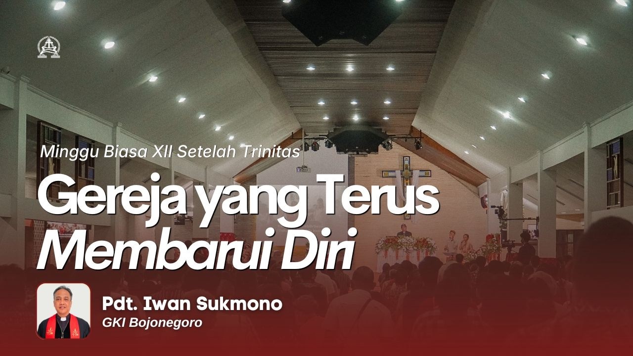 KEBAKTIAN UMUM | Minggu, 23 Agustus 2026 - Pukul 08.00 | Pdt. Iwan Sukmono (GKI Bojonegoro)