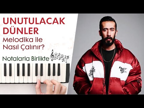 Gazapizm - UNUTULACAK DÜNLER Melodika Notaları(Hızlı - Yavaş)