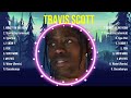 Top 10 songs Travis Scott 2024 ~ Best Travis Scott playlist 2024