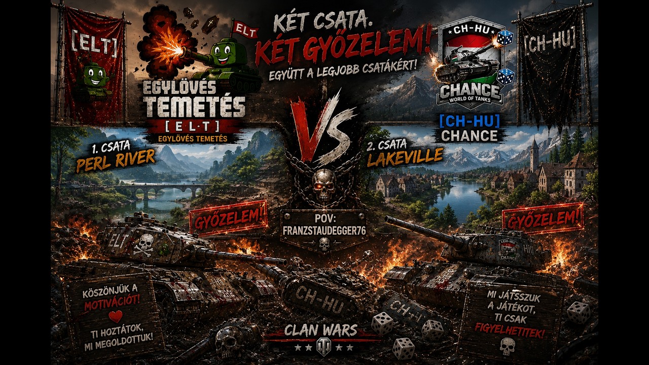 🔥 DUPLA CSATA! E_L_T vs CH-HU | Pearl River + Lakeville | World of Tanks