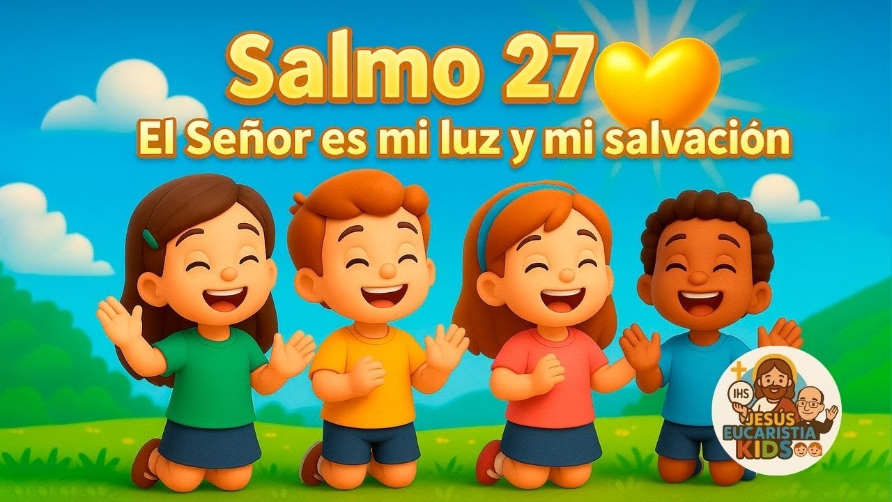 Salmo 27 | Canción Católica 🎵 El Señor es mi Luz y mi Salvación - YouTube