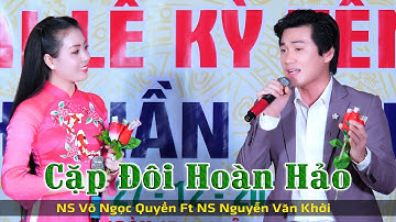Cặp Đôi Hoàn Hảo Xinh Đẹp Hát Hay NS Võ Ngọc Quyền Ft NS Nguyễn Văn Khởi