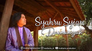 Syahru Syiam (Syahru Syiam Romadhon) - Darmansyah