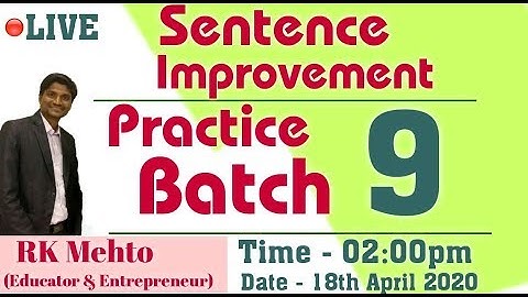 🔴SENTENCE IMPROVEMENT || Practice Batch 9 || LIVE SESSION By RK Mehto Sir || Very Useful Content