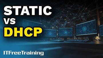 Static vs DHCP - CompTIA A+ 220-1101 – 5.8