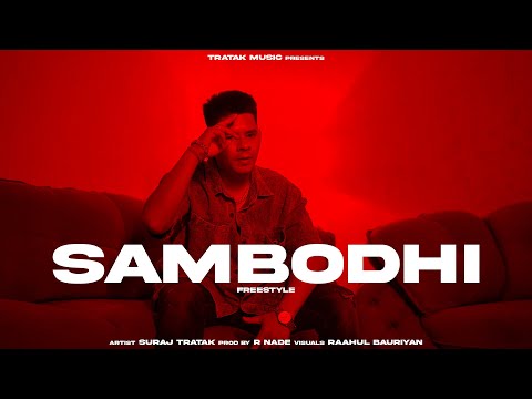 SAMBODHI || FREESTYLE || SURAJ TRATAK || R NADE | Latest Rap Song 2024