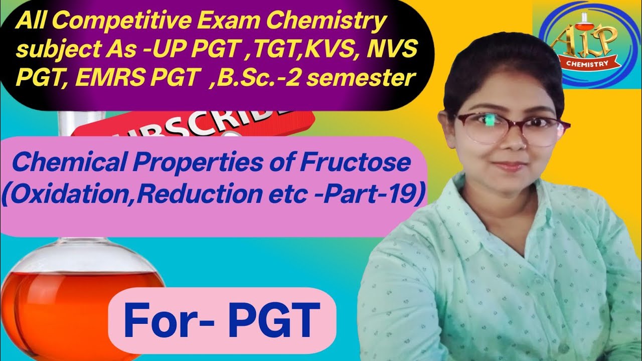 Chemical Properties of Fructose (Oxidation, Reduction etc)