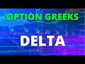Choosing The Best Option For Your Strategy: Option Greeks; DELTA