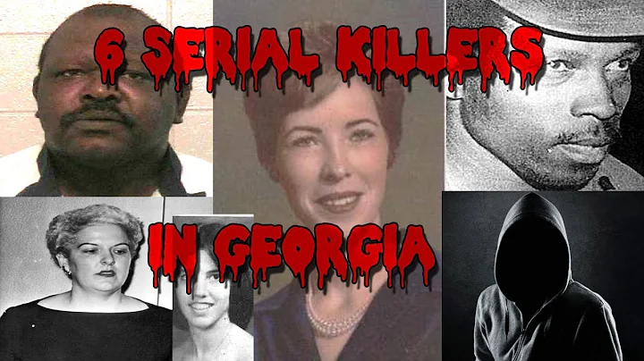6 Serial Killers in Georgia