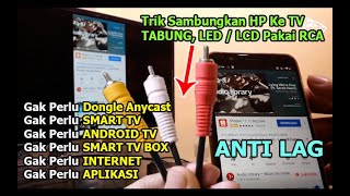 CARA HUBUNGKAN HP ANDROID KE TV LCD, LED / TABUNG screenshot 4