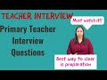 Primary teacher interview questions and answers teacher interview