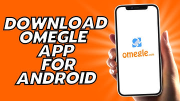 How To Download Omegle App For Android - 2025!