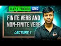 Class 11 Sem 2 English | Finite and Non-Finite Verb | Grammar Lesson