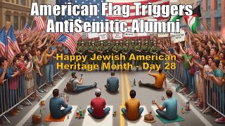 American Flag Triggers Anti-Semitic Alumni