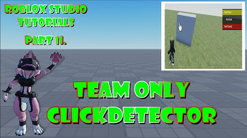 Roblox Studio Tutorials - Part 11. - Team only ClickDetector