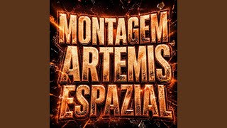 MONTAGEM ARTEMIS ESPAZIAL (ULTRA SLOWED) - 3VILCORE