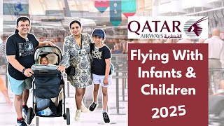 Qatar Airway: Flying With Infants & Children | everything You Need To know in 2025
