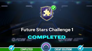 Future Stars Challenge 1 Sbc Completed - Cheap Solution & Tips Fc 26