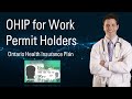 OHIP for Work Permit holders (Ontario Health Insurance Plan)