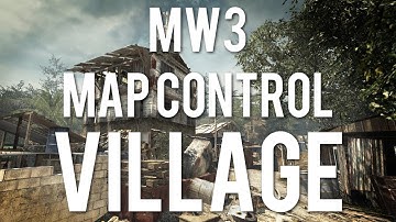 MW3: Map Control Episode 3 - Village (Tips and Tricks)