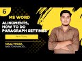 How to do Paragraph Alignment and Paragraph Settings in MS Word | Formatting Text in MS Word