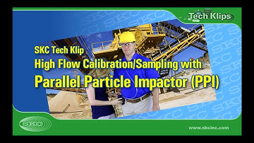 SKC Tech Klip High Flow Calibration and Sampling with PPI