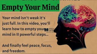 Información Empty Your Mind 💯|| Learn English Through Motivational Lesson  || Improve Your English Fluency 🗣️ Actualización