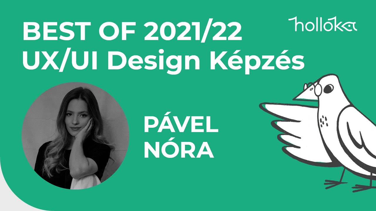 Best of Hollóka / Pável Nóra / UX/UI Designer Képzés Specializáció