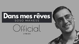 Soso Maness - Dans mes rêves (OFFICIAL PAROLES/LYRICS)
