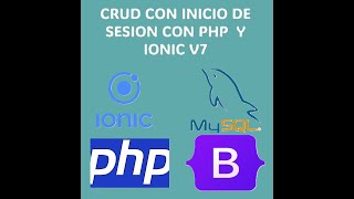 CRUD CON INICIO DE SESION CON PHP Y IONIC PARTE #2 (MYSQL)
