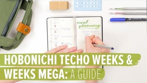 Hobonichi Techo Weeks & Weeks Mega: A Guide