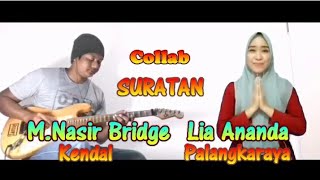 Cover/Collab - SURATAN || Cipta : Rhoma Irama || Lia Ananda feat M Nasir Bridge