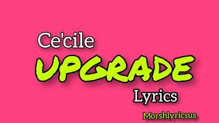 Ce'cile - Upgrade Lyrics/Letra