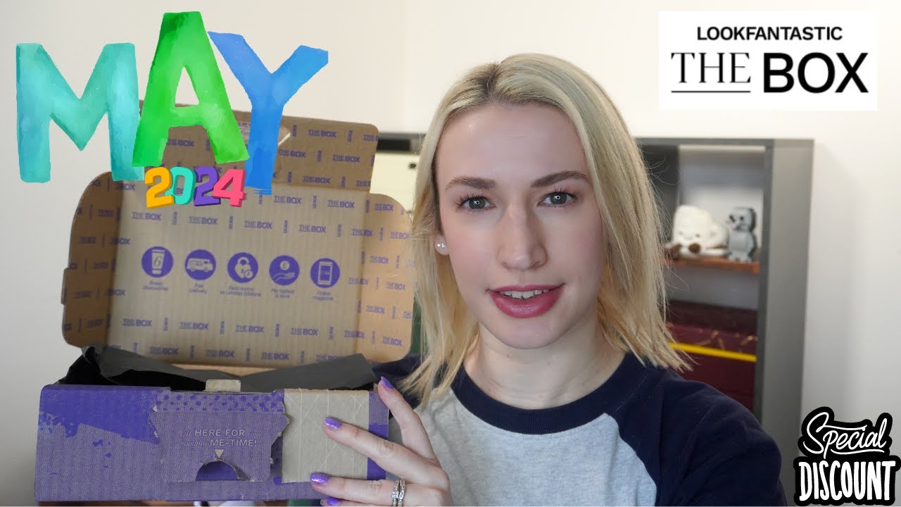 LOOKFANTASTIC BEAUTY BOX MAY 2024 & DISCOUNT CODE YouTube