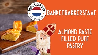 How to Make Banketbakkerstaaf: Almond Paste Filled Puff Pastry