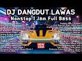 DJ Dangdut Lawas Remix Nonstop 1 Jam Full Bass | Secawan Madu, Goyang Dumang, Kartoyono