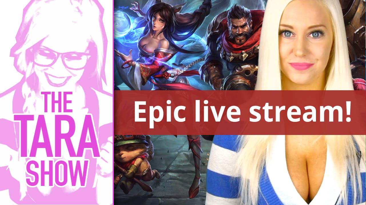 Epic live streaming - The Tara Show