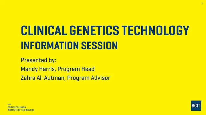 BCIT Clinical Genetics Technology Online Info Session 2021 02 02