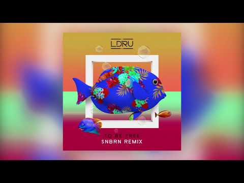 L D R U - To Be Free (SNBRN Remix) [Cover Art] [Ultra Music]