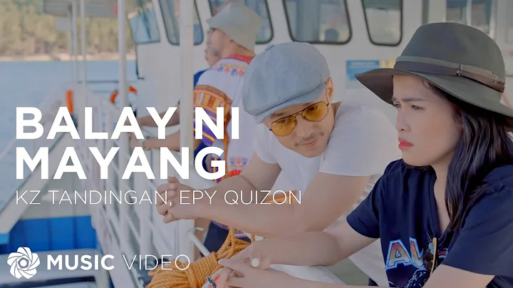 Balay Ni Mayang - KZ Tandingan x Epy Quizon From "The Art Of Ligaw" (Music Video)