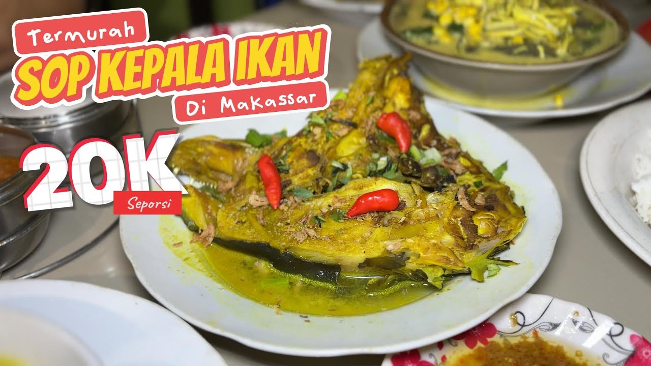 SOP KEPALA IKAN TERMURAH DI MAKASSAR || WARUNG KHADIJAH #kuliner #kulinermakassar #darnocappo