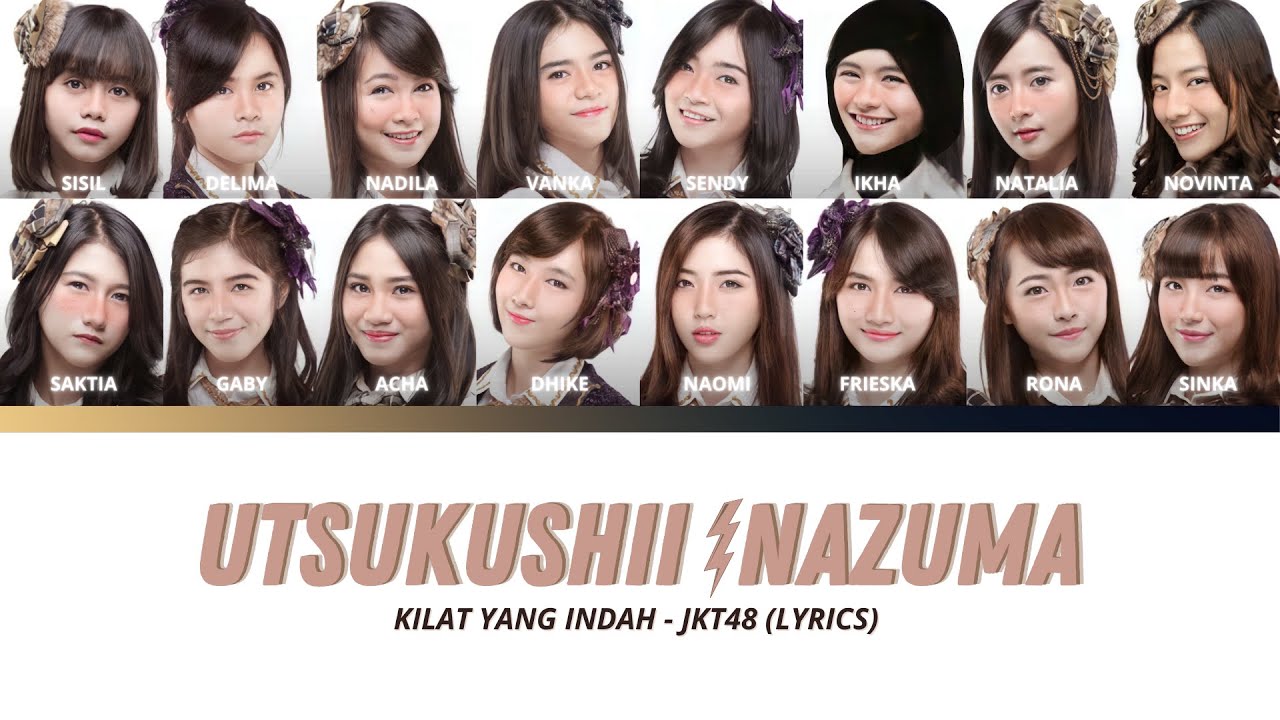 JKT48 - Utsukushii Inazuma (Kilat Yang Indah) / Lyrics